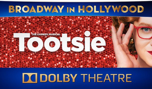 TOOTSIE Makes L.A. Premiere at The Dolby Theatre This Month  Image