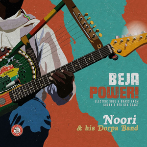 Noori & His Dorpa Band to Release New Album 'BEJA POWER!' 