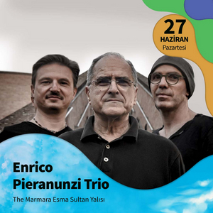 The Enrico Pieranunzi Trio Comes to The Marmara Esma Sultan Mansion in June Image