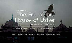 Opera Maine Presents THE FALL OF THE HOUSE OF USHER This Summer  Image