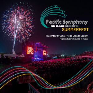 Pacific Symphony Announces SUMMERFEST 2022  Image