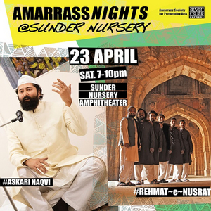 AMARRASS NIGHTS returns to Delhi's Sunder Nursery with Sufiana, Qawwali and Tarranum 