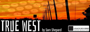TRUE WEST Announced At The Lake Worth Playhouse Image