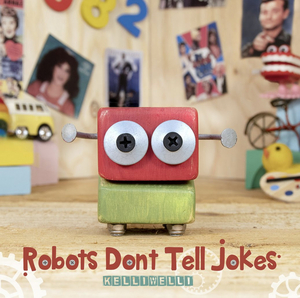 John Lennon Songwriting Contest Grand Winner Kelli Welli Unveils 'Robots Don't Tell Jokes' 