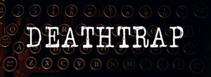 DEATHTRAP Comes to Theatre Tallahassee This Summer 