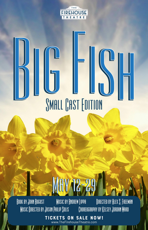 BIG FISH, SMALL CAST EDITION Comes to the Firehouse Theatre in May  Image