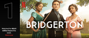 BRIDGERTON Leads Netflix's Top 10 Most Watched List Image
