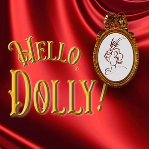 HELLO, DOLLY! Comes to Pioneer Theatre Company in May  Image