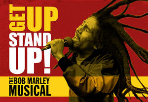 Show of the Week: Book £20 Tickets For GET UP, STAND UP! THE BOB MARLEY MUSICAL Image