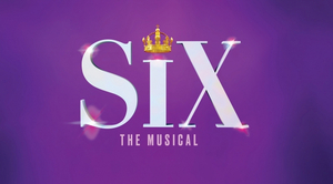 SIX, TOOTSIE & More Announced for 2022/23 Broadway at the Center Series 