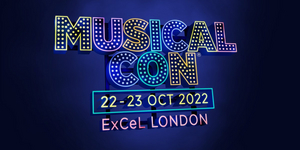 West End Comes Together For Spectacular MUSICAL CON at ExCel London, 22-23 Oct 2022 Image