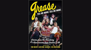 New Book About the Making of GREASE to Be Released For the Musical's 50th Anniversary 