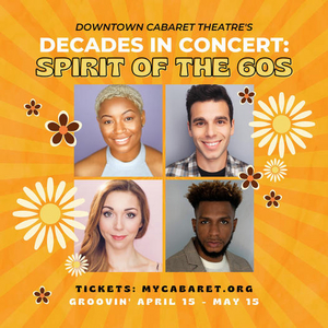 Review: SPIRIT OF THE SIXTIES at Downtown Cabaret Theatre Image