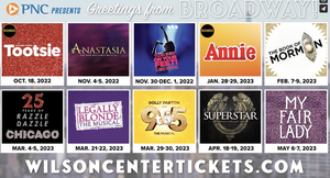 ANASTASIA, CHICAGO, BOOK OF MORMON, and More Set For Wilson Center's 2022-23 Broadway Season 