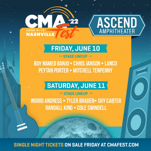 CMA Fest Reveals Lineup For Nighttime Concerts At Ascend Amphitheater 