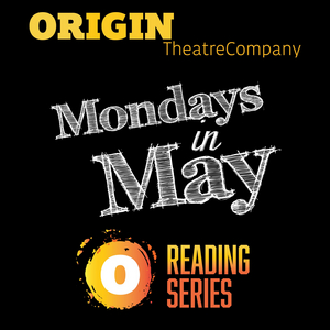 Origin Theatre Company to Revive New-Play Reading Series MONDAYS IN MAY at Beckett's Bar and Grill 