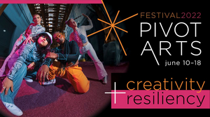 Pivot Arts Festival Returns To Edge Theater This June Image