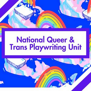 National Theatre Coalition Launches Canada's First-Ever Queer And Trans Playwriting Unit  Image