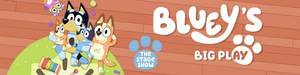 BLUEY'S BIG PLAY THE STAGE SHOW! First US Tour Comes To The VETS In Providence 