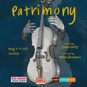 Red Rover Theatre Company Presents PATRIMONY in May Image