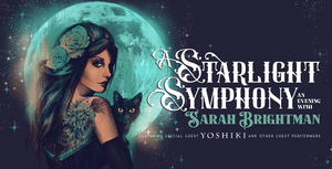 Sarah Brightman Announces Exclusive Las Vegas & Mexico Engagements of A STARLIGHT SYMPHONY Tour This Fall 