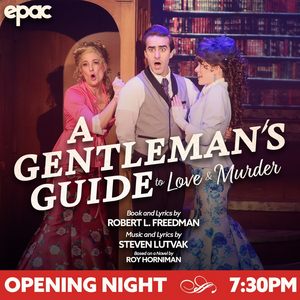 Review: A GENTLEMAN'S GUIDE TO LOVE AND MURDER at EPAC Image