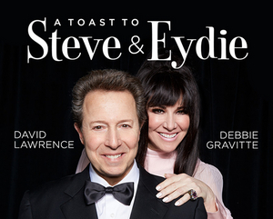 The Axelrod Performing Arts Center Presents A Toast to Steve & Eydie 