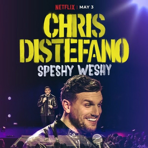 Chris Distefano Releases Self-Produced Netflix Comedy Special SPESHY WESHY 