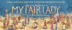 MY FAIR LADY Announced At The Orpheum, Tickets On Sale Friday 