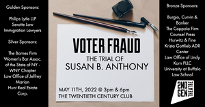 2nd Gen partners with WBASNY, BAEC & The Twentieth Century Club For VOTER FRAUD, The Trial of Susan B. Anthony 