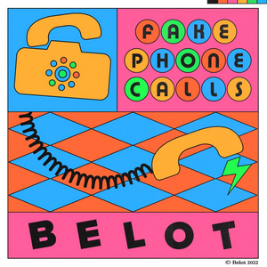 BELOT Releases New Single 'Phone Call' From Upcoming EP 