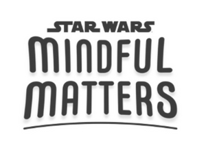 Lucasfilm Launches STAR WARS MINDFUL MATTERS in Honor of May the 4th  Image