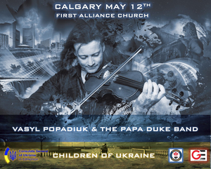 Violinist Vasyl Popadiuk Will Tour Western Canada To Supply Relief For Ukrainian Children 