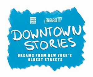 Casts Announced for DOWNTOWN STORIES Presented by Downtown Alliance and En Garde Arts Image