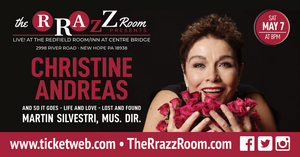 Christine Andreas Will Play AND SO IT GOES ... LIFE & LOVE, LOST & FOUND at New Hope's The RRazz Room May 7th 