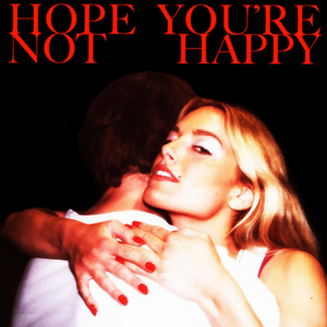 Ashe Releases New Single 'Hope You're Not Happy' Image