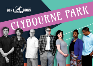 Dirt Dogs Theatre Co. to Present CLYBOURNE PARK Image