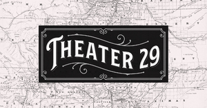 Theater 29 Returns To Live Shows In June 