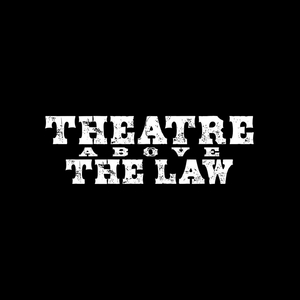 3 World Premieres & 1 Chicago Premiere Announced for Theatre Above the Law 2022/23 Season 