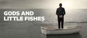 GODS AND LITTLE FISHES Comes to the New Theatre Beginning This Month Image