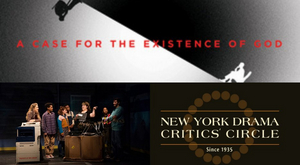 A CASE FOR THE EXISTENCE OF GOD & KIMBERLY AKIMBO & Win New York Drama Critics' Circle Awards Image