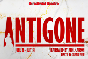 Cast and Creatives Announced for ANTIGONE at Redtwist Theatre 