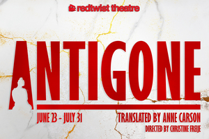 Cast and Creatives Announced for ANTIGONE at Redtwist Theatre Image