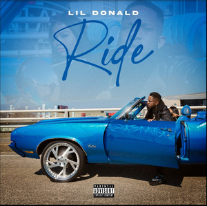 Lil Donald Unveils New Track 'Ride' 