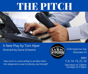World Premiere of THE PITCH Opens at The Lyric Hyperion 