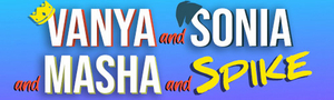 Review: VANYA AND SONIA AND MASHA AND SPIKE at Castle Craig Players Image