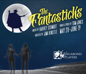 Vagabond Players to Stage THE FANTASTICKS Image