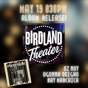 Jazz Artists Ray Marchica, Oz Noy, and Ugonna Okegwo Team Up for RIVERSIDE Album Image