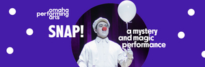 SNAP, Magic! Re-invented! Comes to the Orpheum Theater This Week Image