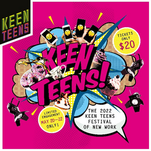 Keen Co to Present Keen Teens Festival of New Work 2022 